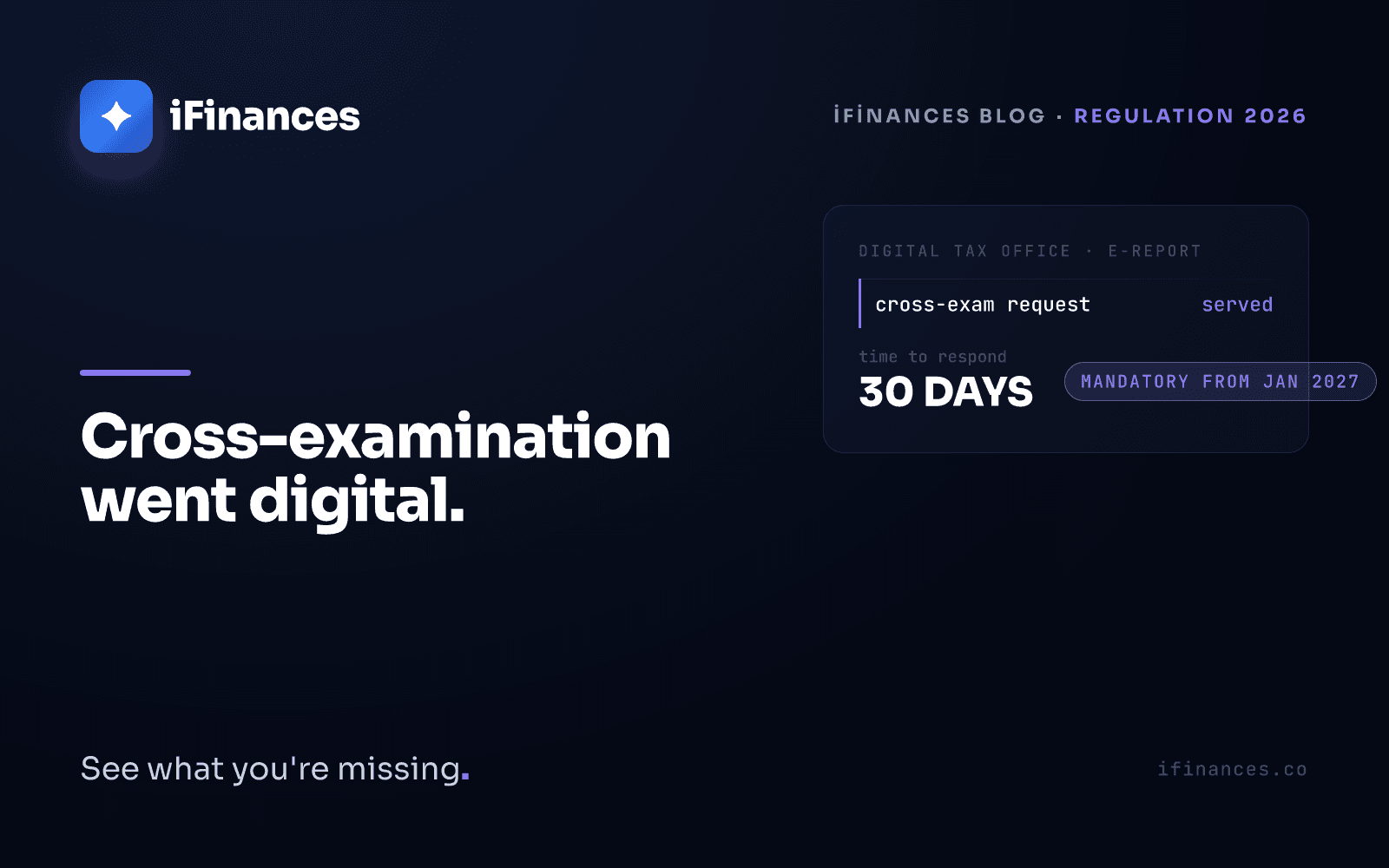 Dark navy iFinances cover — purple card with an e-report row and a 30-day badge for the 2026 digital cross-examination guide